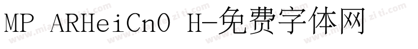 MP ARHeiCn0 H字体转换